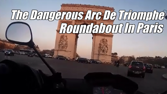 Driving The Dangerous Arc De Triomphe Roundabout In Paris